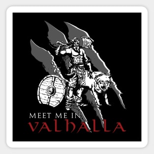 Meet Me In Valhalla Magnet